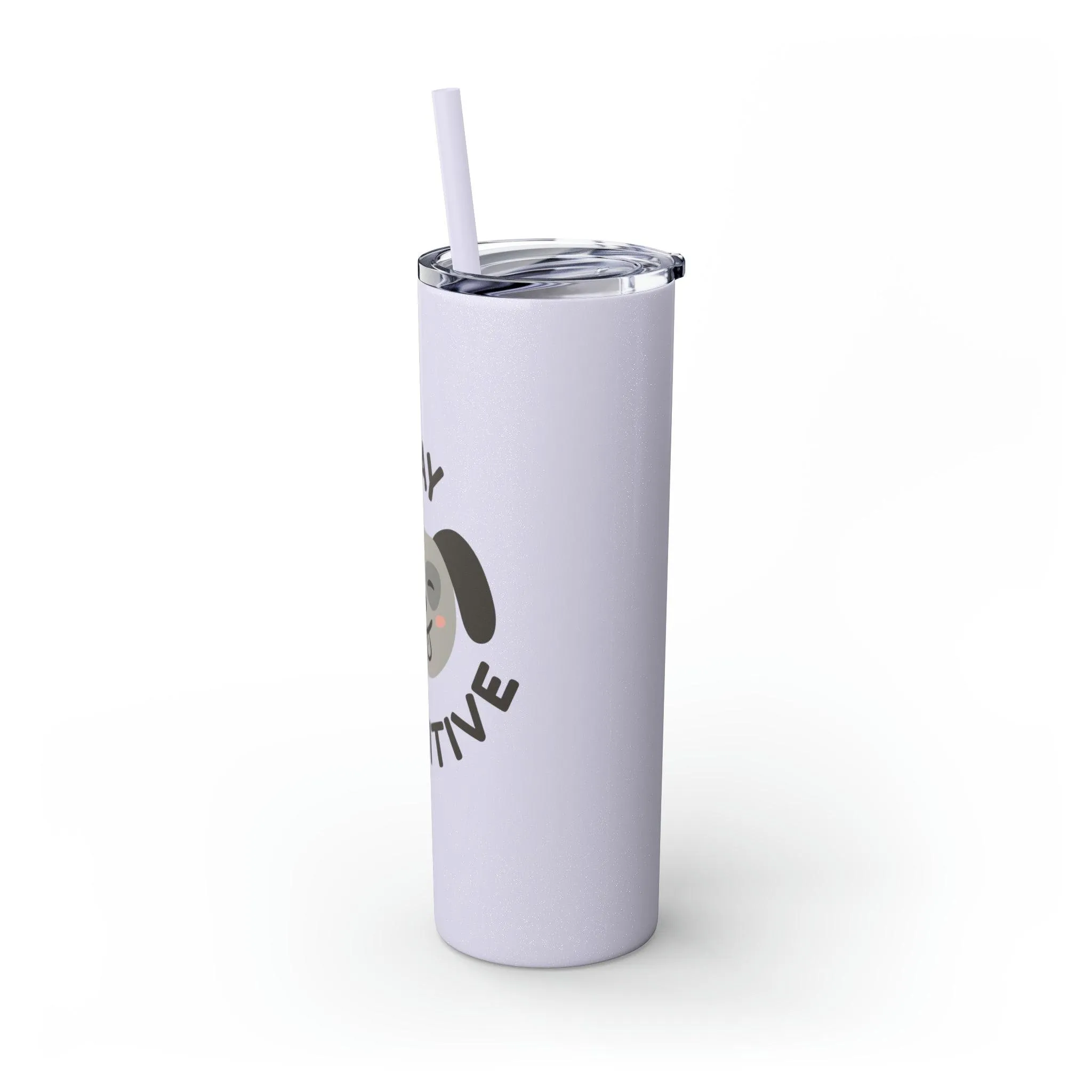 Stay Pawsitive with Cute Funny Dog Graphic Skinny Tumbler with Straw, 20oz