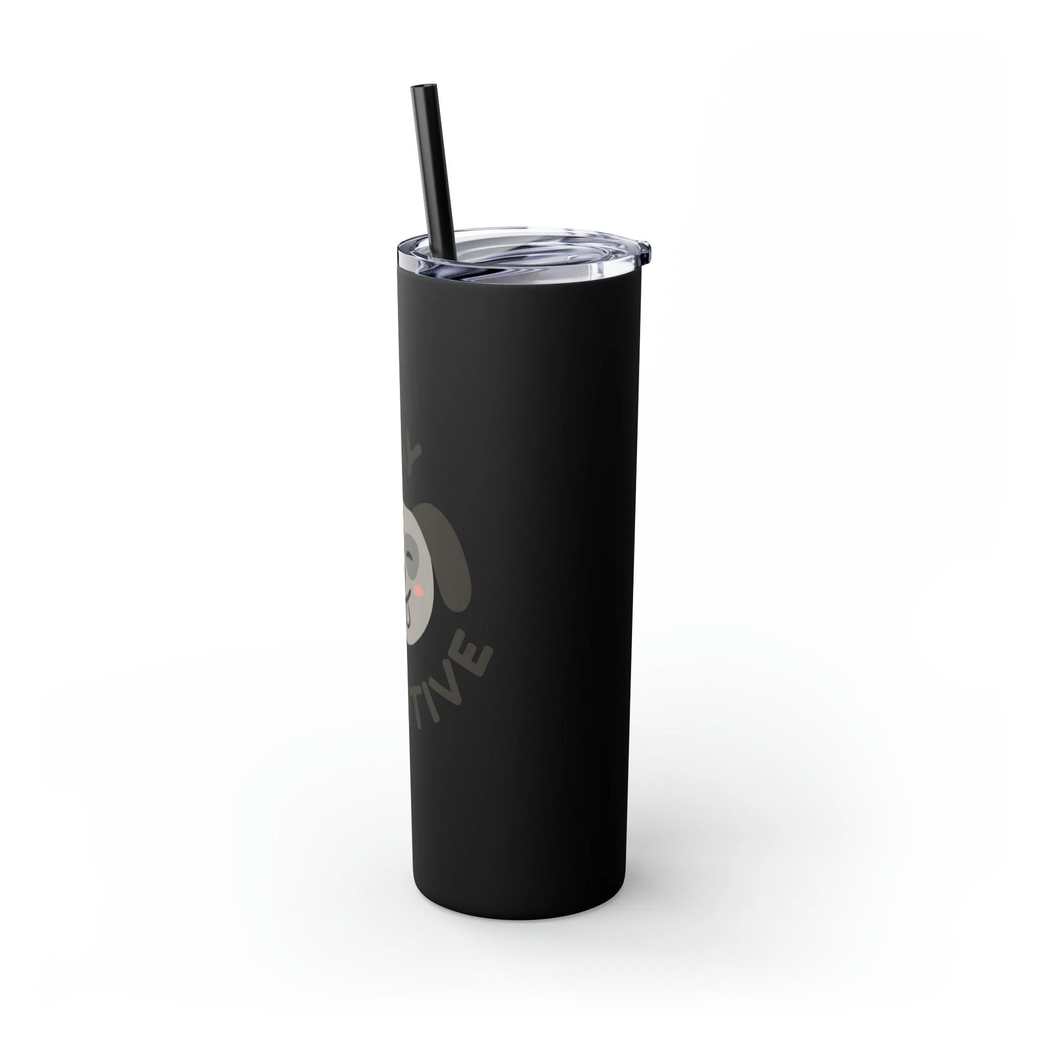 Stay Pawsitive with Cute Funny Dog Graphic Skinny Tumbler with Straw, 20oz