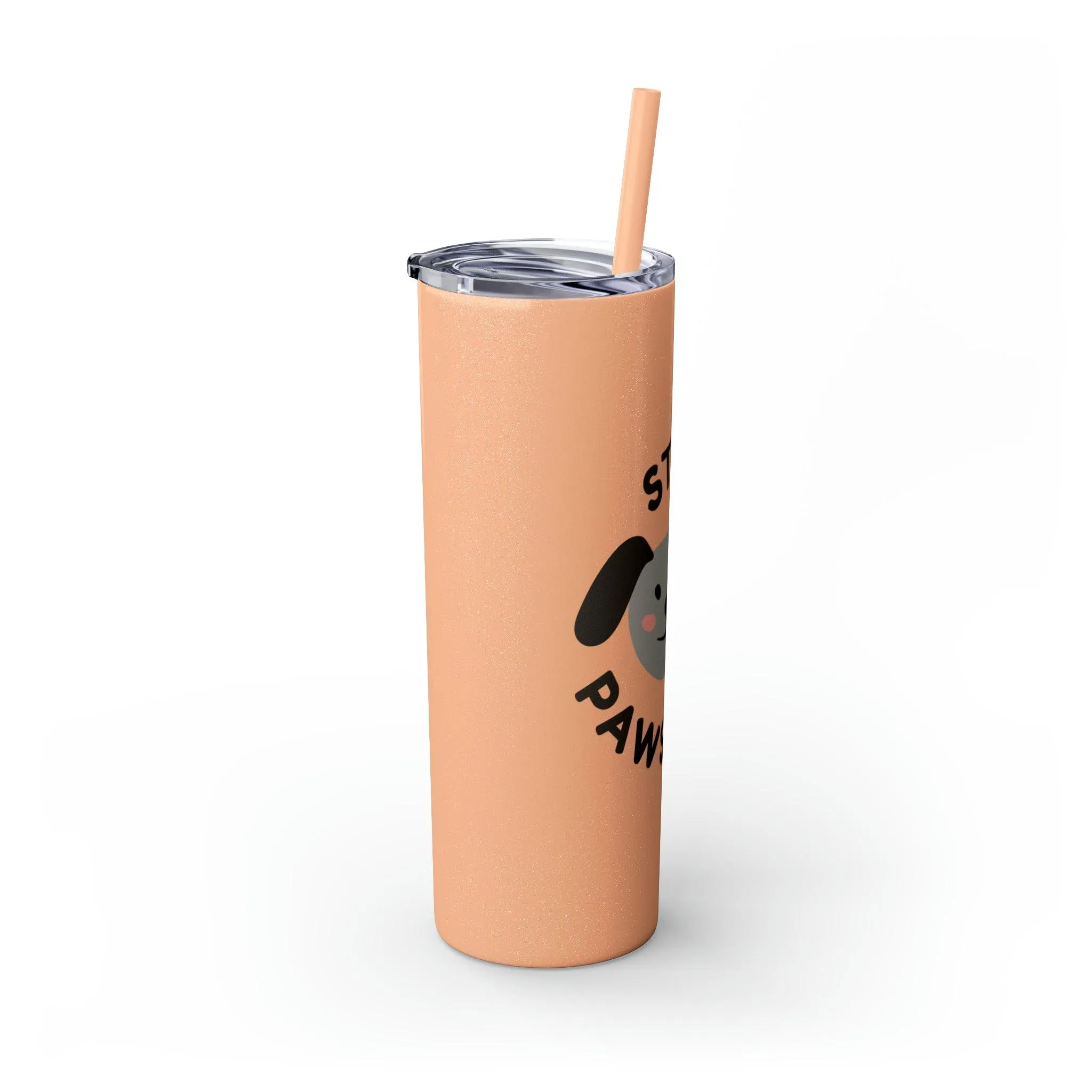 Stay Pawsitive with Cute Funny Dog Graphic Skinny Tumbler with Straw, 20oz