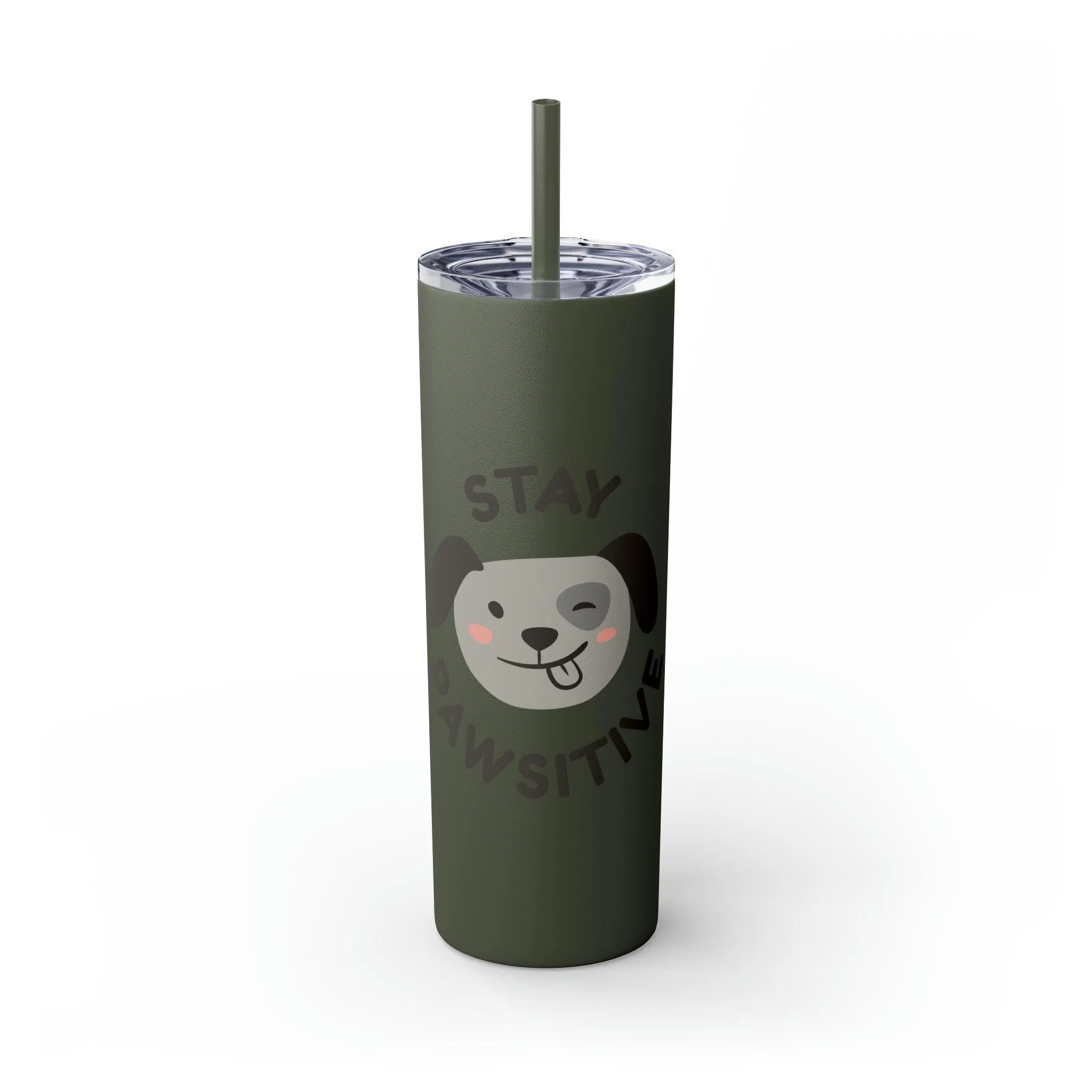 Stay Pawsitive with Cute Funny Dog Graphic Skinny Tumbler with Straw, 20oz