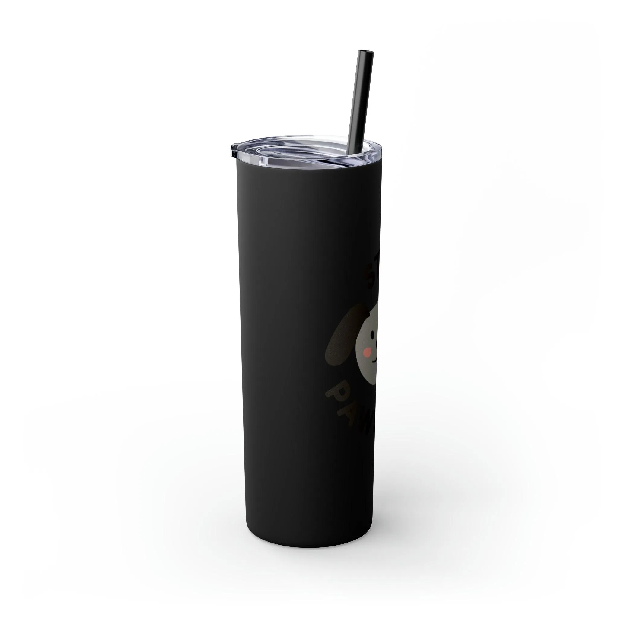 Stay Pawsitive with Cute Funny Dog Graphic Skinny Tumbler with Straw, 20oz