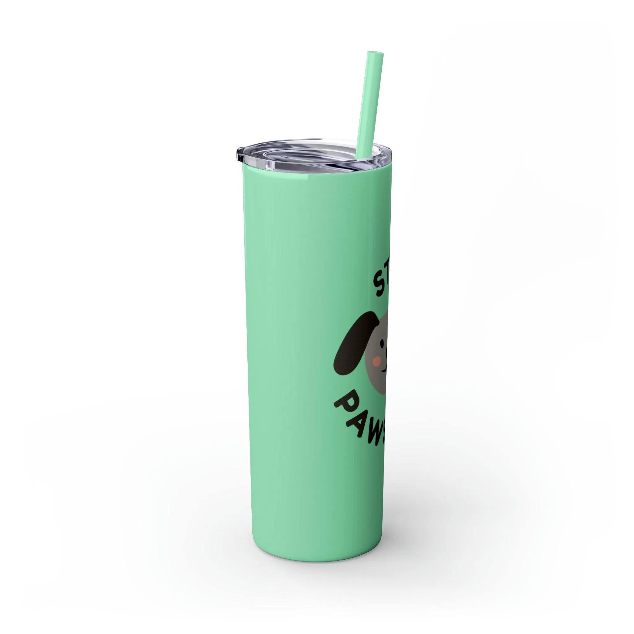 Stay Pawsitive with Cute Funny Dog Graphic Skinny Tumbler with Straw, 20oz