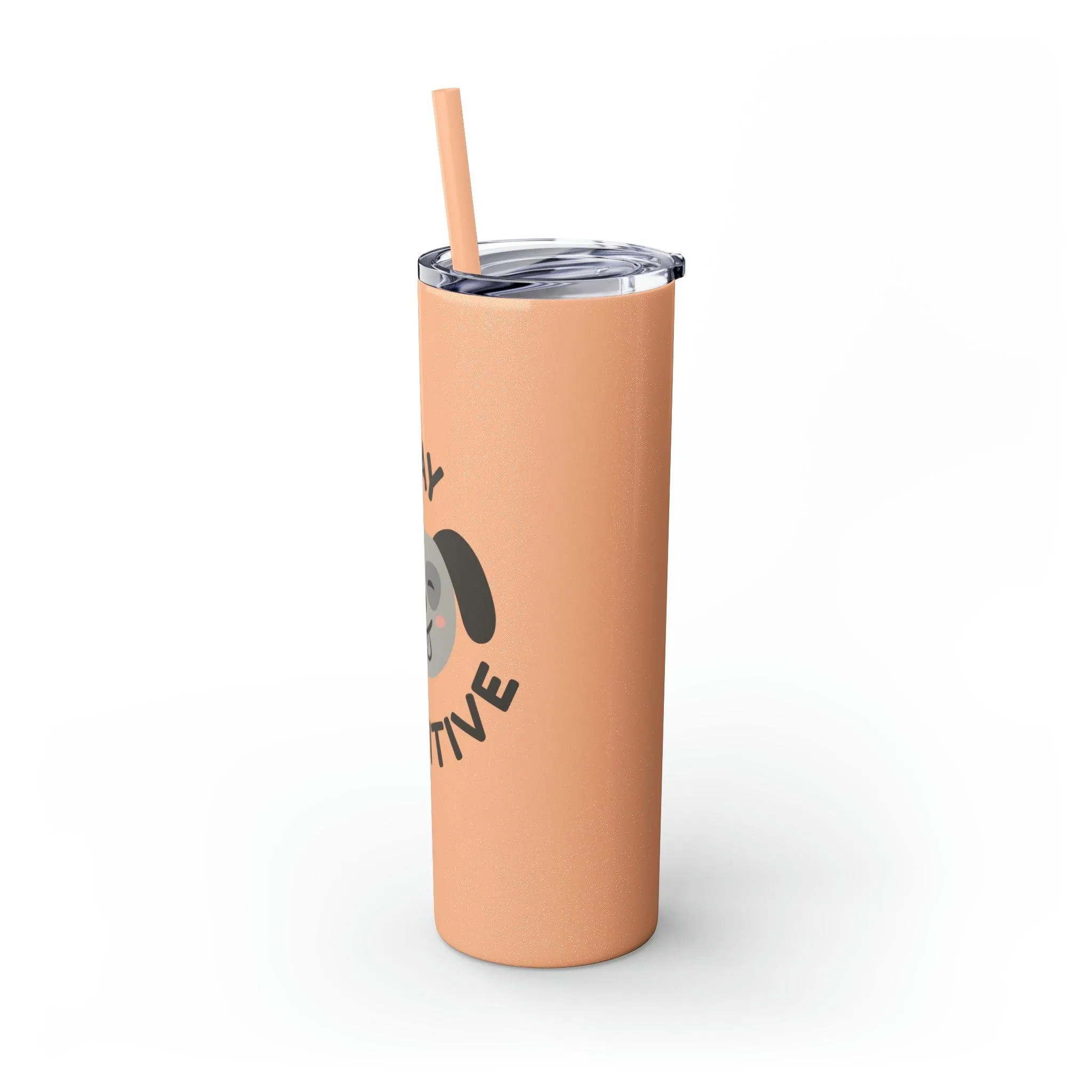 Stay Pawsitive with Cute Funny Dog Graphic Skinny Tumbler with Straw, 20oz