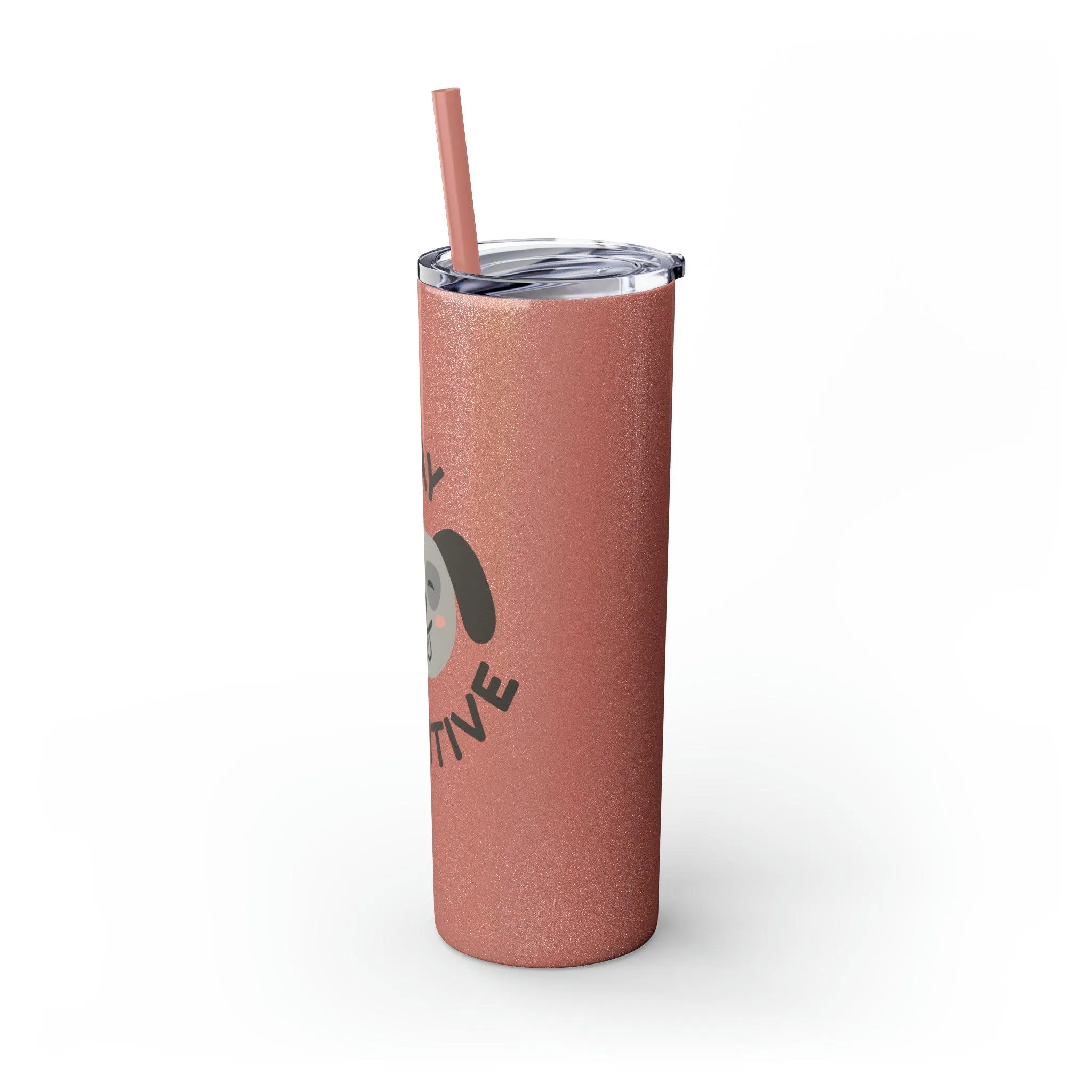 Stay Pawsitive with Cute Funny Dog Graphic Skinny Tumbler with Straw, 20oz
