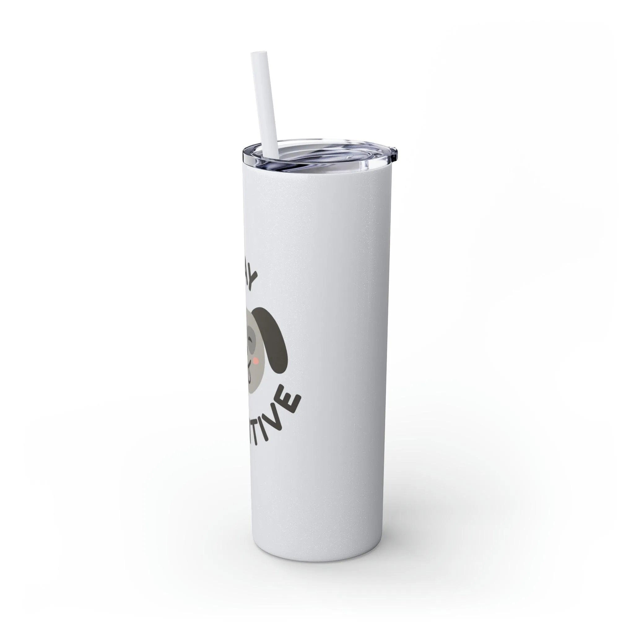 Stay Pawsitive with Cute Funny Dog Graphic Skinny Tumbler with Straw, 20oz